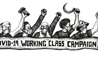 COVID-19 Working Class Campaign