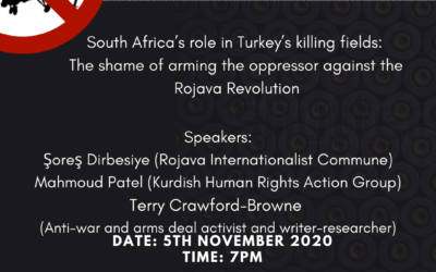 [WEBINAR] South Africa’s role in Turkey’s killing fields: The shame of arming the oppressor against the Rojava Revolution