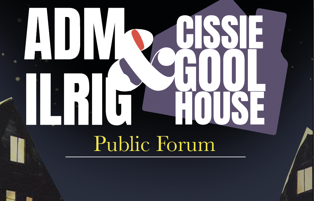 Public Forum – ADM, ILRIG and Cissy Gool House